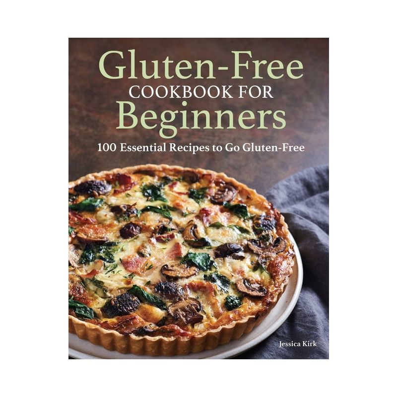 Gluten-Free Cookbook for Beginners - by  Jessica Kirk (Paperback), 1 of 2