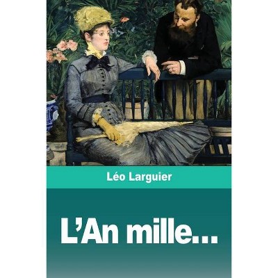 L'An mille... - by  Léo Larguier (Paperback)