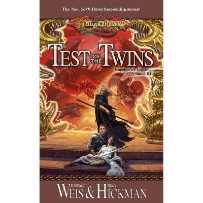 Test of the Twins - (Legends) by  Margaret Weis & Tracy Hickman (Paperback)