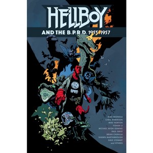 Hellboy and the B.P.R.D.: 1955-1957 - by  Mike Mignola & Chris Roberson (Hardcover) - 1 of 1