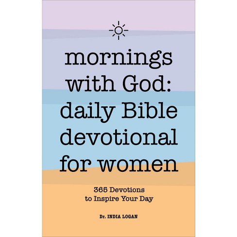 Mornings With God: Daily Bible Devotional For Women - By India 