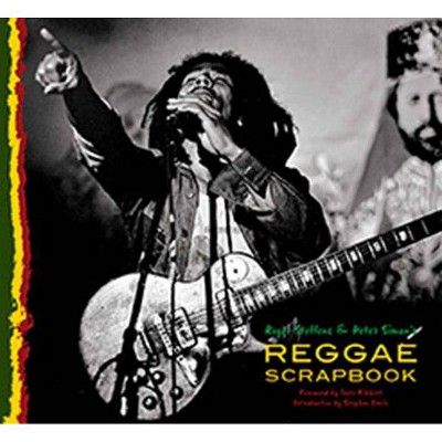 Reggae Scrapbook - by  Roger Steffens (Paperback)