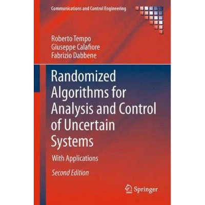 Randomized Algorithms for Analysis and Control of Uncertain Systems - (Communications and Control Engineering) 2nd Edition (Hardcover)