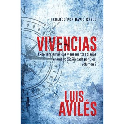 Vivencias - by  Luis Aviles (Paperback)