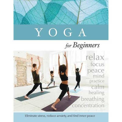 Yoga for Beginners - by  Publications International Ltd (Paperback)