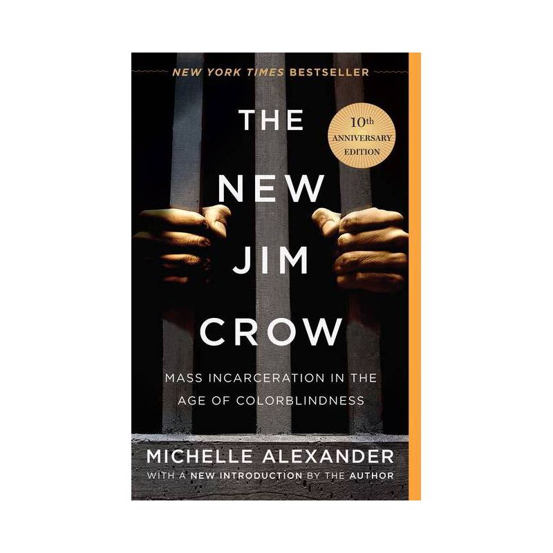 The New Jim Crow - 10th Edition by Michelle Alexander (Paperback), 1 of 4