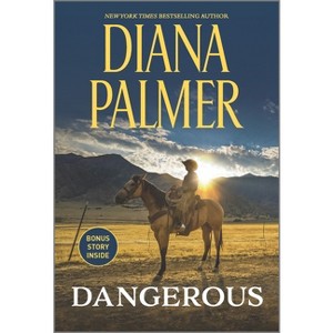 Dangerous - (Long, Tall Texans) by  Diana Palmer & Naima Simone (Paperback) - 1 of 1