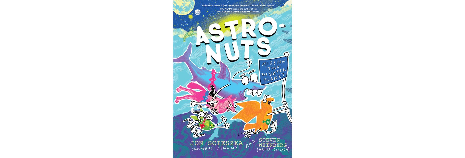 Astronuts Mission Two: The Water Planet - by  Jon Scieszka (Paperback)