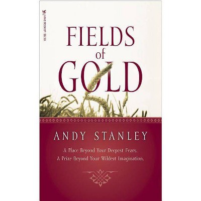 Fields of Gold - (Generous Giving) by  Andy Stanley (Paperback)