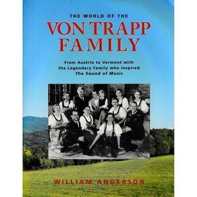 The World of the Von Trapp Family - by  William Anderson (Paperback)