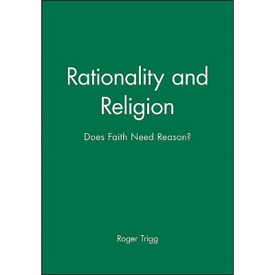 Rationality and Religion - by  Roger Trigg (Paperback)