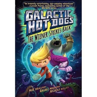 Galactic Hot Dogs 2, 2 - by  Max Brallier (Hardcover)