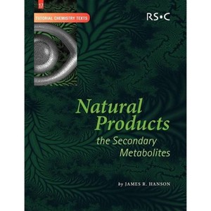 Natural Products - (Tutorial Chemistry Texts) by  James R Hanson (Paperback) - 1 of 1