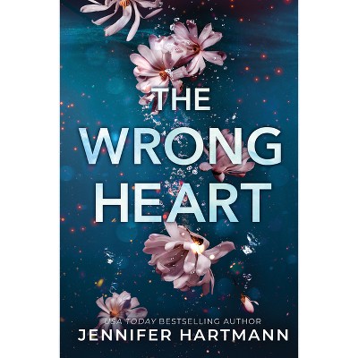 The Wrong Heart - By Jennifer Hartmann (paperback) : Target