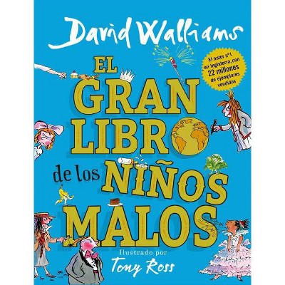 El Gran Libro de Los Niños Malos / The World's Worst Children 2 - by  David Walliams (Hardcover)