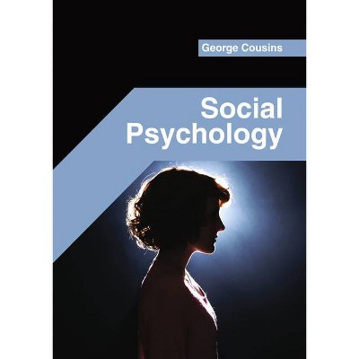 Social Psychology - by  George Cousins (Hardcover)