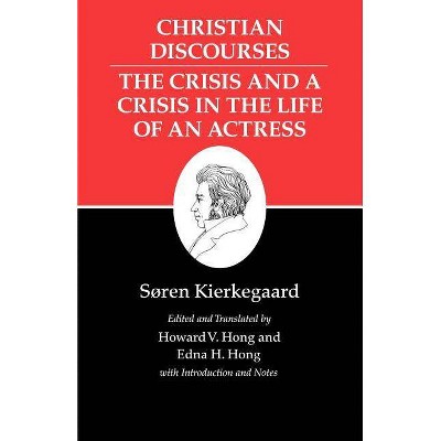 Kierkegaard's Writings, XVII, Volume 17 - by  Søren Kierkegaard (Paperback)