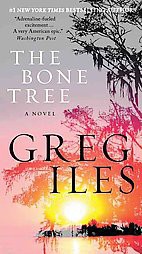 Bone Tree (Penn Cage) (Reprint) (Paperback) by Greg Iles