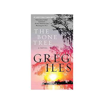 Bone Tree (Penn Cage) (Reprint) (Paperback) by Greg Iles