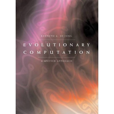 Evolutionary Computation - by  Kenneth a De Jong (Paperback)