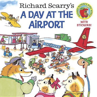 Richard Scarry's a Day at the Airport - (Pictureback(r)) (Paperback)