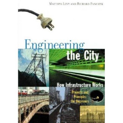 Engineering the City - by  Matthys Levy (Paperback)