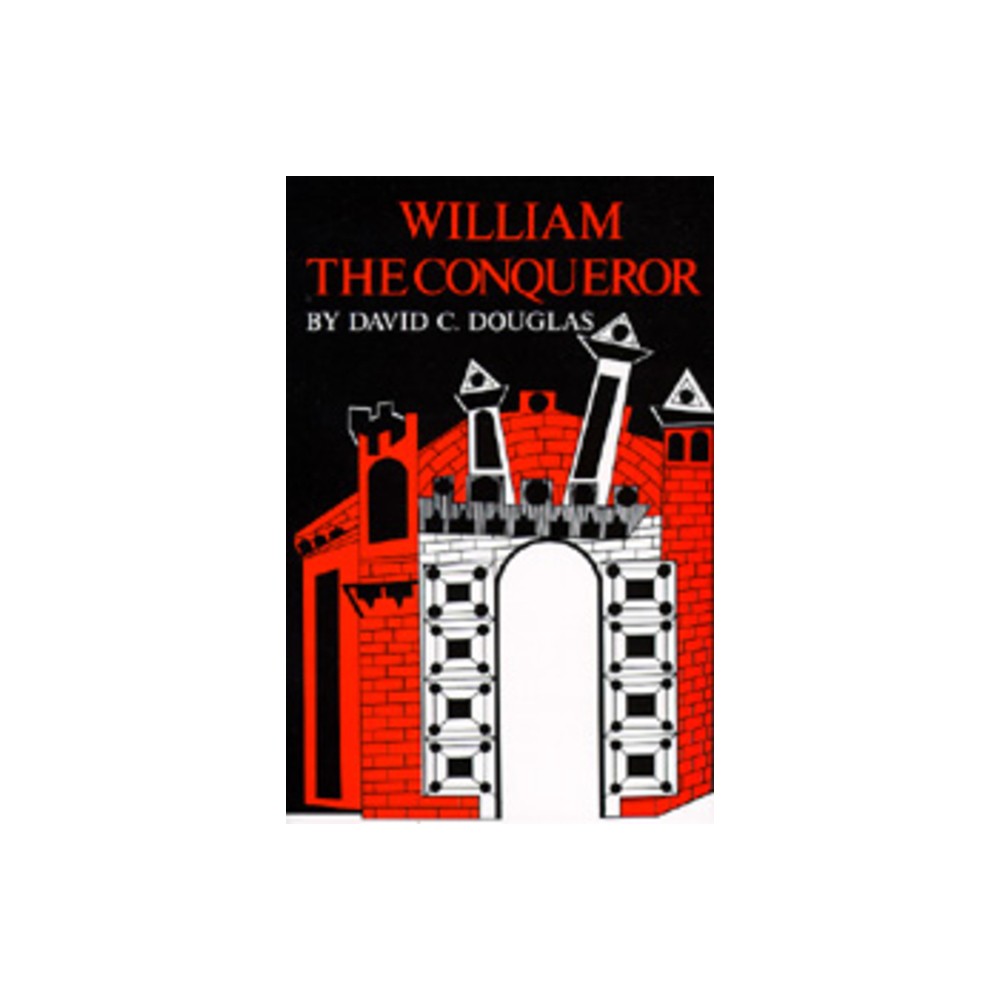 ISBN 9780520003507 product image for William the Conqueror - (English Monarchs) by David C Douglas (Paperback) | upcitemdb.com