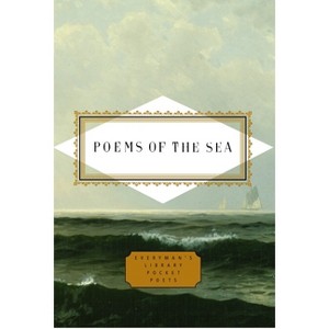 Poems of the Sea - (Everyman's Library Pocket Poets) by  J D McClatchy (Hardcover) - 1 of 1