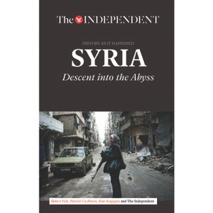 Syria - by  Robert Fisk & Patrick Cockburn & Kim Sengupta (Paperback) - 1 of 1