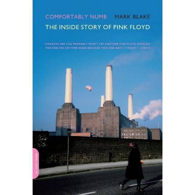 Comfortably Numb - by  Mark Blake (Paperback)