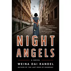 Night Angels - by  Weina Dai Randel (Paperback)