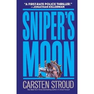 Sniper's Moon - by  Carsten Stroud (Paperback) - 1 of 1