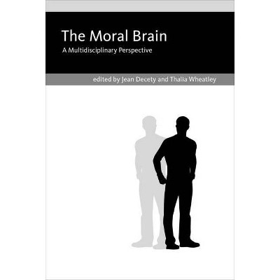 The Moral Brain - (Mit Press) by  Jean Decety & Thalia Wheatley (Hardcover)