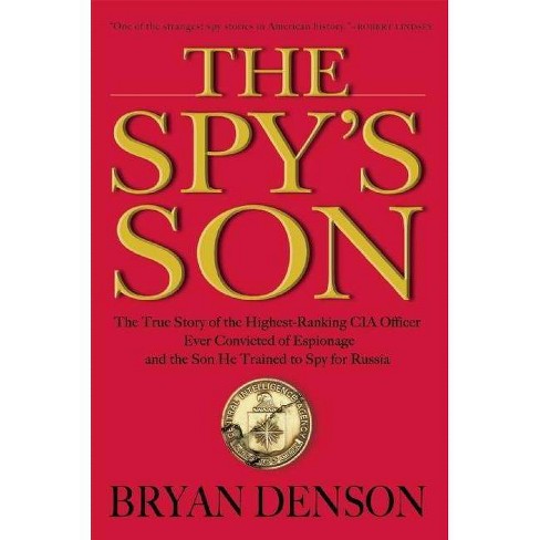 The Spy S Son By Bryan Denson Paperback Target