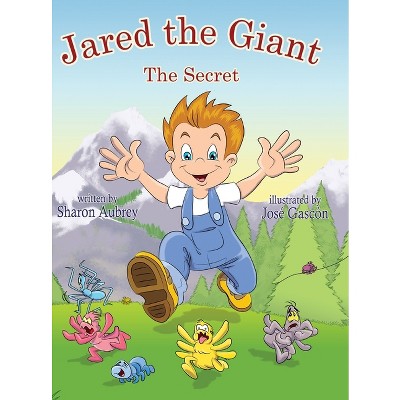 Jared The Giant - (Jared the Giant) Large Print by  Sharon Aubrey (Hardcover)