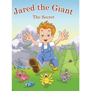 Jared The Giant - (Jared the Giant) Large Print by  Sharon Aubrey (Hardcover) - 1 of 1