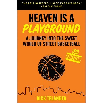 Heaven Is a Playground - 5th Edition by  Rick Telander (Paperback)