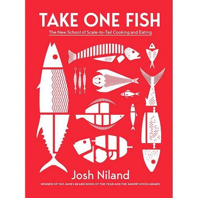 Take One Fish - by  Josh Niland (Hardcover)