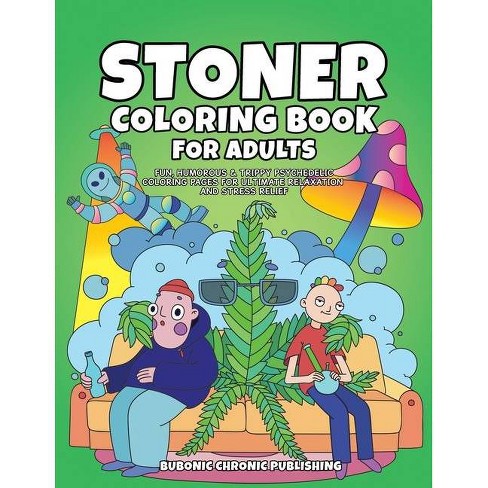 Download Stoner Coloring Book For Adults Paperback Target