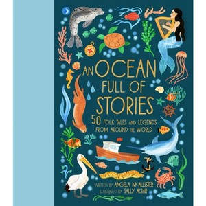 An Ocean Full of Stories - (World Full Of...) by  Angela McAllister (Hardcover) - 1 of 1