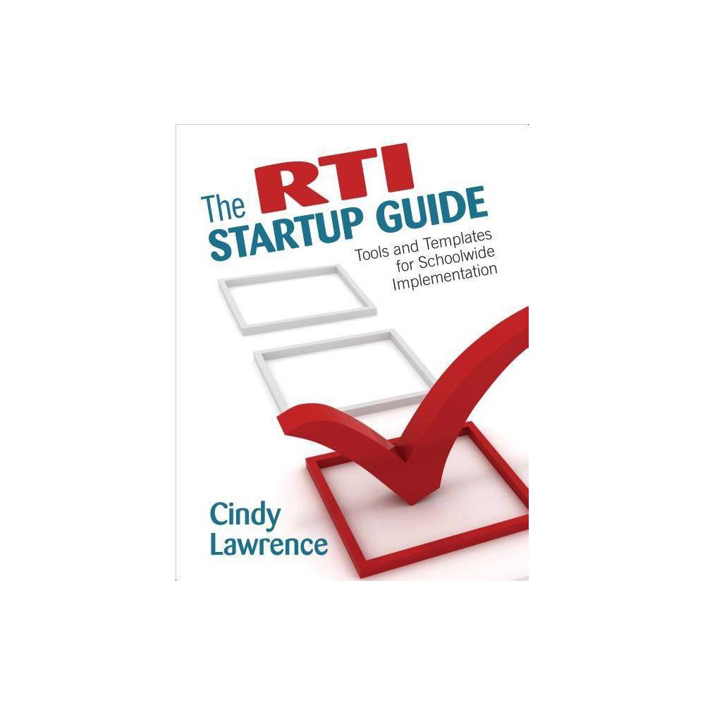 ISBN 9781452230870 product image for The Rti Startup Guide - by Cynthia A Lawrence (Paperback) | upcitemdb.com