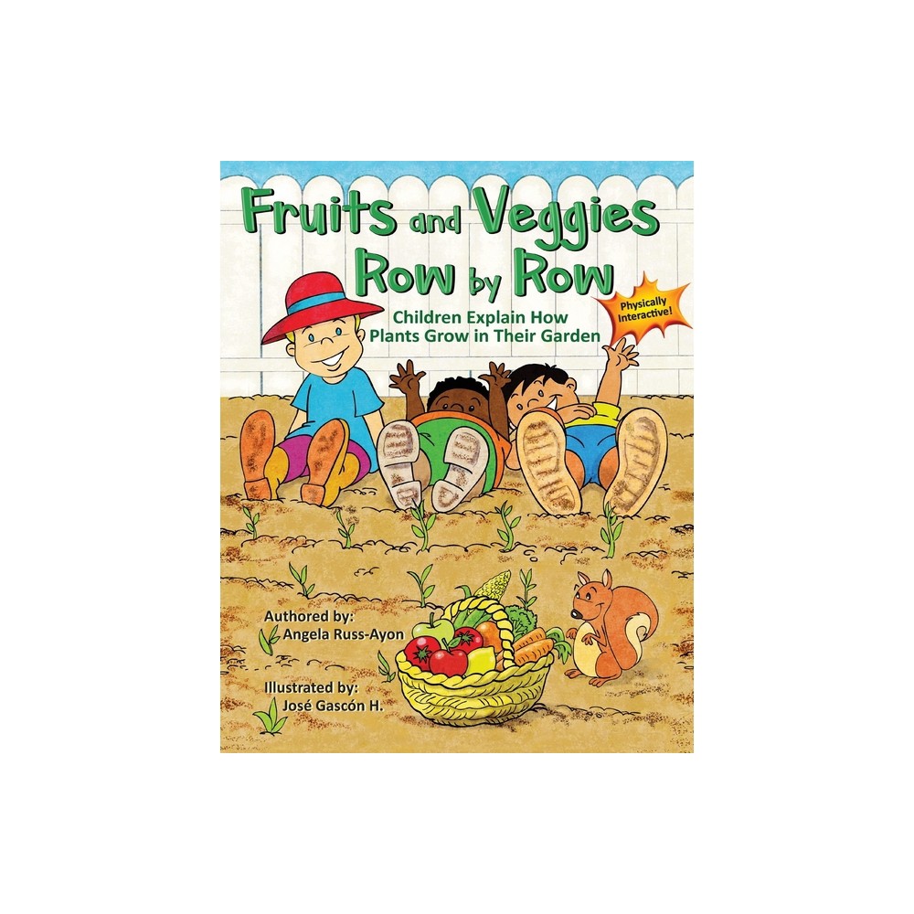 Fruits and Veggies Row by Row - 2nd Edition by Angela Russ-Ayon (Paperback)