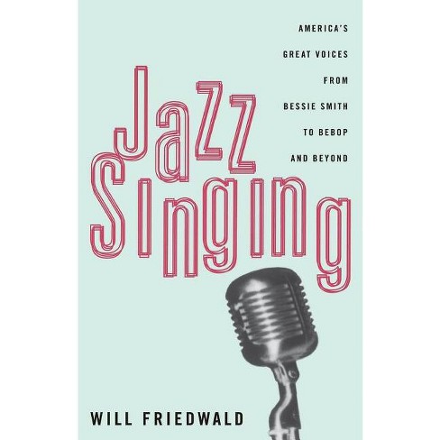 Jazz Singing - by  Will Friedwald (Paperback) - image 1 of 1