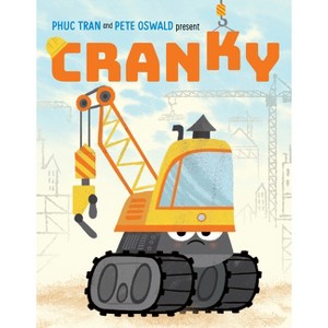 Cranky - by  Phuc Tran (Hardcover) - 1 of 1