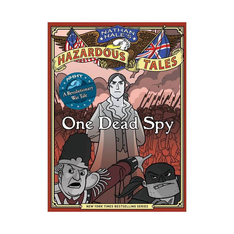 One Dead Spy (Nathan Hale's Hazardous Tales #1) - (Hardcover), 1 of 2