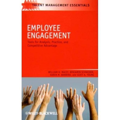 Employee Engagement - (Talent Management Essentials) by  William H Macey & Benjamin Schneider & Karen M Barbera & Scott A Young (Paperback)