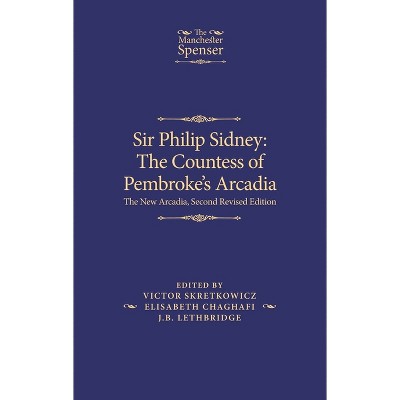Sir Philip Sidney: The Countess of Pembroke's Arcadia - (Manchester Spenser) 2nd Edition (Hardcover)