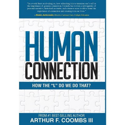 Human Connection - by  Arthur F Coombs & Art Coombs (Hardcover)
