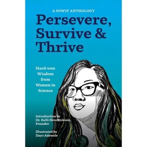 Persevere, Survive, & Thrive - by  Sowif Stories of Women in Fluids (Paperback) - 1 of 1