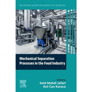 Mechanical Separation Processes in the Food Industry - (Unit Operations and Processing Equipment in the Food Industry) (Paperback) - 1 of 1
